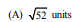 The distance between the points (3, – 2) and (– 3, 2) is